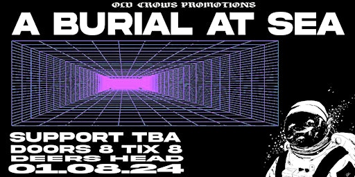 Imagem principal do evento Old Crows Promotions Presents: A Burial At Sea / Support TBA
