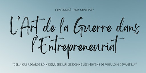 Hauptbild für L'Art de la Guerre dans l'Entrepreneuriat