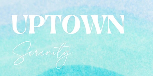 Hauptbild für Uptown Serenity: Sound Bowl Meditation Experience
