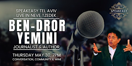 Hauptbild für INVITATION: Ben-Dror Yemini in Conversation, Thurs May 30, 7pm