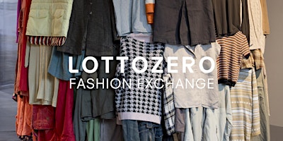Immagine principale di Lottozero Fashion Exchange 