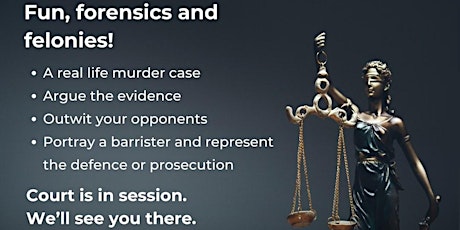 Battle of the Barristers: Fun, forensics and felonies!