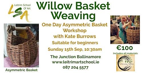 (B) Willow Basket Weaving (Asymmetric Basket) Sun 15th Sep 2024,10:30am