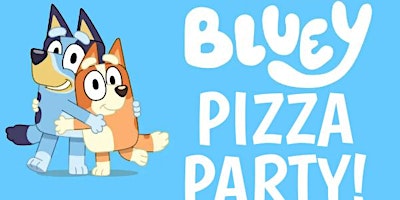 Imagem principal de Bluey Pizza Party