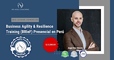 Imagem principal de BUSINESS AGILITY & RESILIENCE TRAINING (BRIEF) PRESENCIAL EN PERÚ
