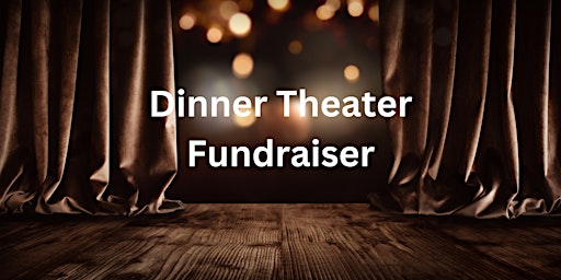 Hauptbild für Charity Dinner Theater - Benefitting MDRF