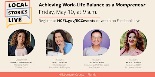Local Stories Live:  Achieving Work Life Balance as a Mom-preneur primary image