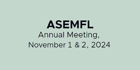 ASEMFL 2024 Annual Meeting