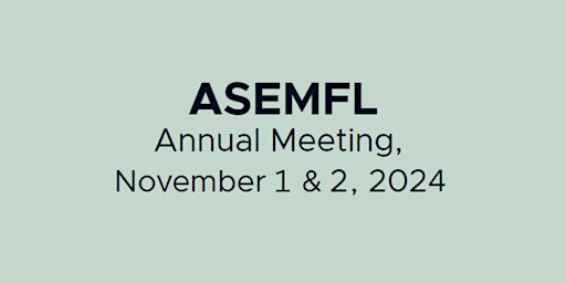 Imagen principal de ASEMFL 2024 Annual Meeting
