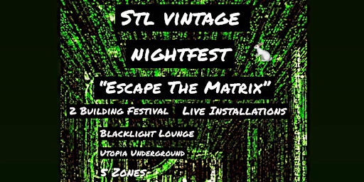 Imagem principal do evento STL VINTAGE NIGHTFEST “Escape The Matrix”
