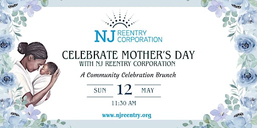 Image principale de CELEBRATE MOTHER’S DAY WITH NJ REENTRY CORPORATION!