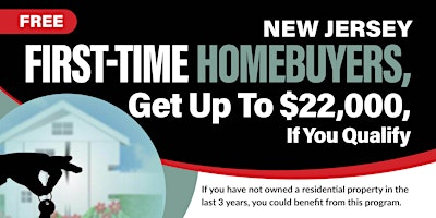 Primaire afbeelding van NEW JERSEY FIRST-TIME HOMEBUYERS, GET UP TO $22,000, IF YOU QUALIFY