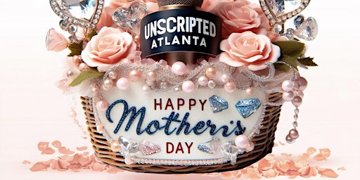 Imagem principal do evento Unscripted Atlanta Friday Night Laughs Mother’s Day Edition