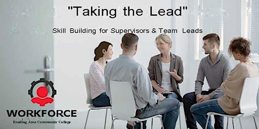 Image principale de Taking the Lead - Skill Building for Supervisors / Team Leads