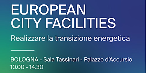 Image principale de EUropean City Facilities. Realizzare la transizione energetica