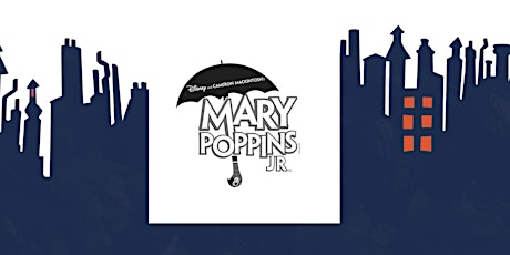 Mary Poppins Jr. (May 16 at 7:00pm)