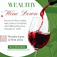 Imagem principal do evento Wealthy Wine Down