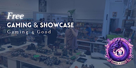 Gaming4Good: Annual Gaming Showcase
