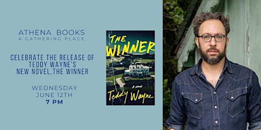 Immagine principale di Celebrate the Release of Teddy Wayne's New Novel, The Winner 