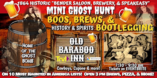Primaire afbeelding van BOOS, BREWS, & BOOTLEGGING Old Saloon Mini GHOST HUNT at Old Baraboo Inn!