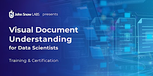 Image principale de Visual Document Understanding for Data Scientists: Training & Certification