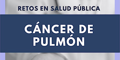 Hauptbild für Retos en Salud Pública. Cáncer de Pulmón