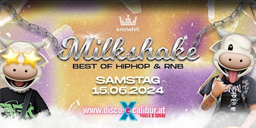 Imagem principal do evento MILKSHAKE x EXCALIBUR  YBBS | HIPHOP & RNB ONLY | SA. 15.06.2024