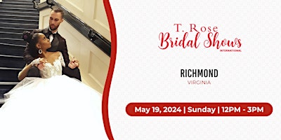 Imagem principal de T Rose International Bridal Show Richmond 2024