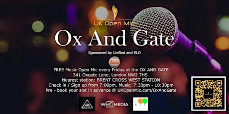UK Open Mic @ Ox & Gate/ BRENT CROSS / CRICKLEWOOD / NEASDEN / WILLESDEN