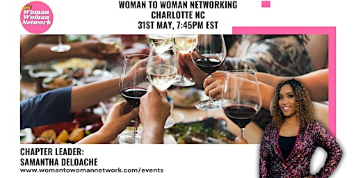 Imagen principal de Woman To Woman Networking - Charlotte NC