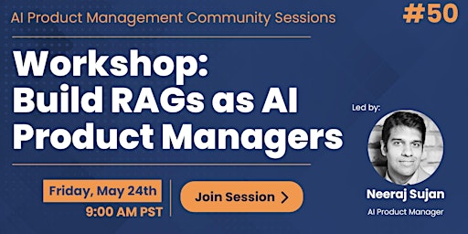Imagem principal de AI Product Managers #50 - Workshop: Build RAGs as AI Product Managers