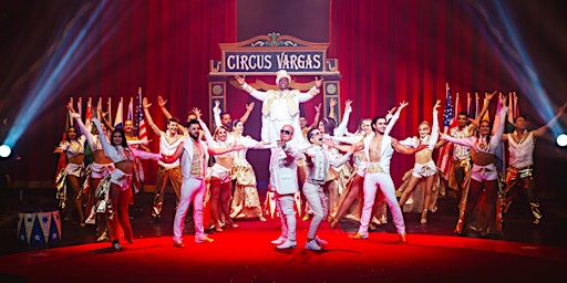 Circus Vargas  - The Entertainment Experience For 2024 - Tickets on sell primary image