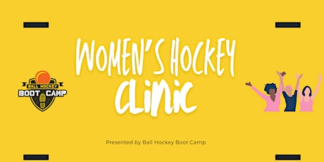 Women's Ball Hockey Clinic