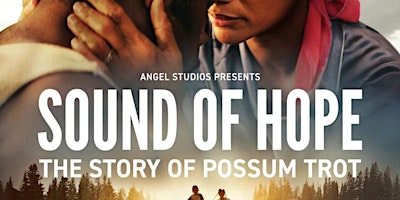 Primaire afbeelding van Sound of Hope: The Story of Possum Trot Pre-Screening - Los Angeles, Ca