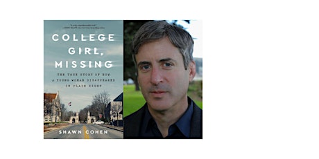 Author Talk with Shawn Cohen, author of 'College Girl, Missing'
