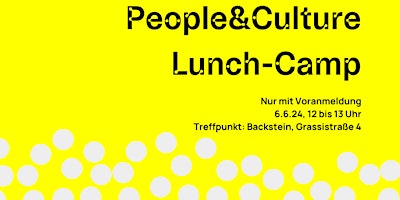 Hauptbild für People&Culture Lunch-Camp