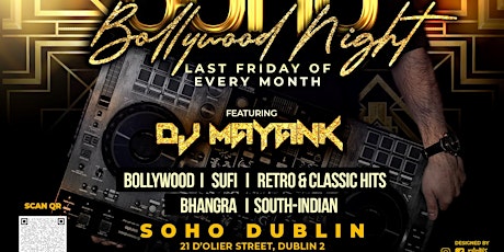 SOHO Bollywood Nights (Last Friday Every Month)