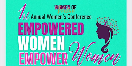 Primaire afbeelding van 1st Annual Women Conference "Empowered Women Empower Women"