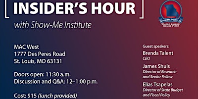 Hauptbild für Insider's Hour with the Show-Me Institute