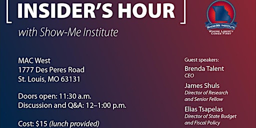 Image principale de Insider's Hour with the Show-Me Institute