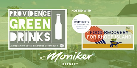 PVD Green Drinks with URI Food Recovery for Rhode Island  • May 2024