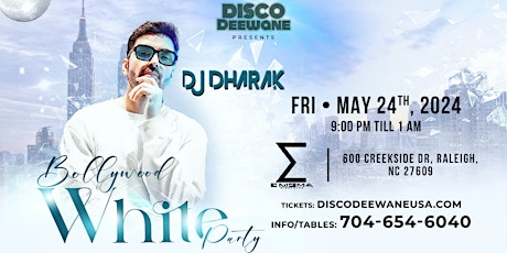 BOLLYWOOD WHITE PARTY  FT. DJ DHARAK IN RALEIGH.