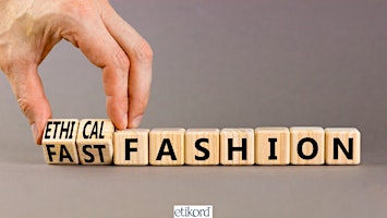 Primaire afbeelding van Fashion Forward: A Dialogue on Ethical Style Trends
