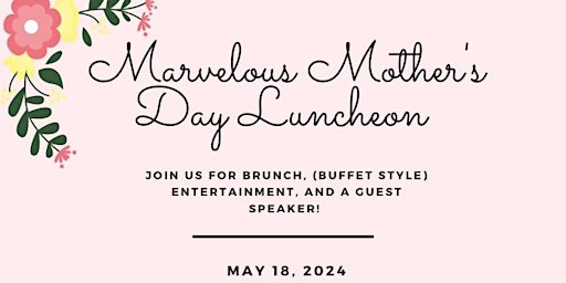 Marvelous Mother's Day Luncheon primary image