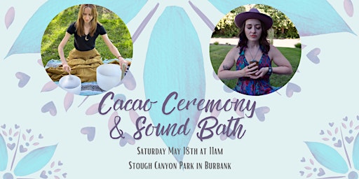 Immagine principale di Divine Embodiment with Cacao Ceremony & Sound Bath 