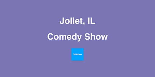 Immagine principale di Comedy Show - Joliet 