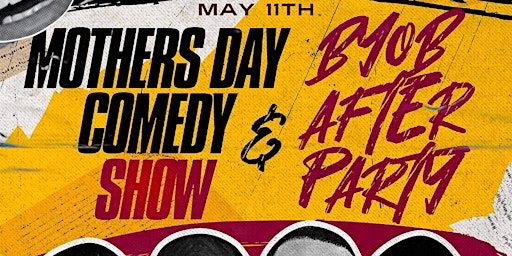 Mothers Day Comedy Show primary image