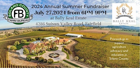 Solano County Farm Bureau presents our 2024 Annual Summer Fundraiser