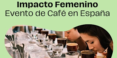 Café e Impacto Femenino - Valencia primary image