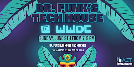Dr. Funk's Tech House @ WWDC